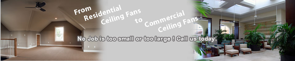 Residential and Commercial Ceiling Fans sample work image